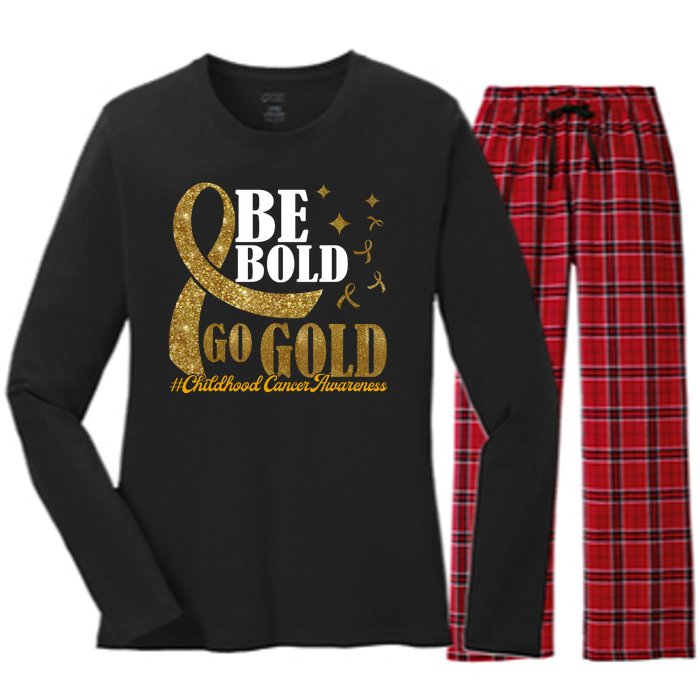 Be Bold Go Gold Childhood Cancer Awareness Women's Long Sleeve Flannel Pajama Set 