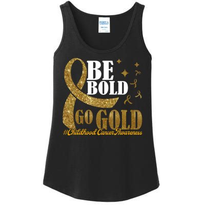 Be Bold Go Gold Childhood Cancer Awareness Ladies Essential Tank