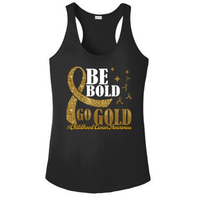 Be Bold Go Gold Childhood Cancer Awareness Ladies PosiCharge Competitor Racerback Tank