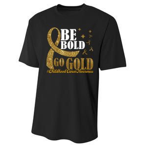 Be Bold Go Gold Childhood Cancer Awareness Performance Sprint T-Shirt