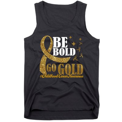 Be Bold Go Gold Childhood Cancer Awareness Tank Top