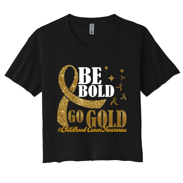 Be Bold Go Gold Childhood Cancer Awareness Crop Top