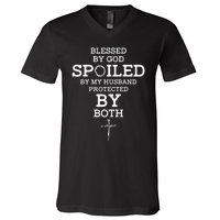 Blessed By God Spoiled By My Husband Protected By Both Funny V-Neck T-Shirt