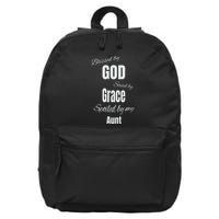 Blessed By God Saved By Grace Spoiled By My Aunt 16 in Basic Backpack