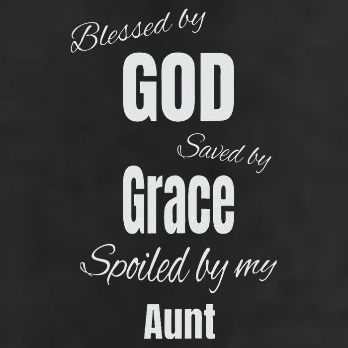 Blessed By God Saved By Grace Spoiled By My Aunt 25L Jumbo Tote