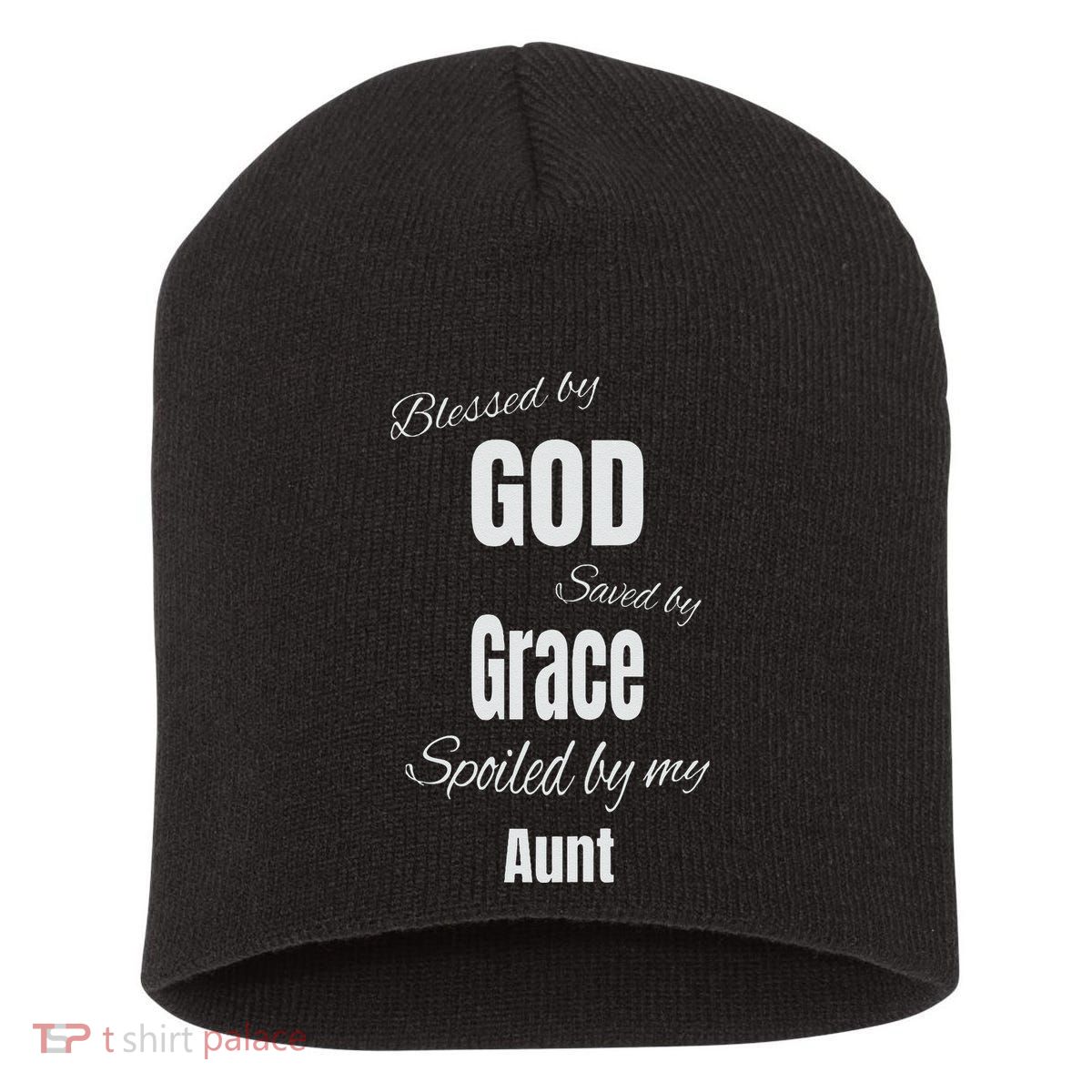 Blessed By God Saved By Grace Spoiled By My Aunt Short Acrylic Beanie