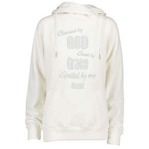 Blessed By God Saved By Grace Spoiled By My Aunt Womens Funnel Neck Pullover Hood