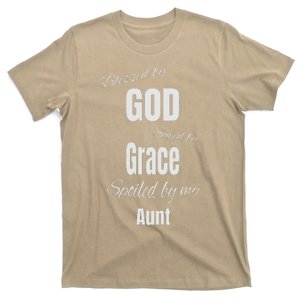 Blessed By God Saved By Grace Spoiled By My Aunt T-Shirt