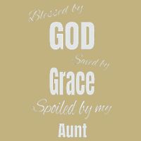 Blessed By God Saved By Grace Spoiled By My Aunt Sustainable Beanie