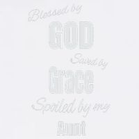 Blessed By God Saved By Grace Spoiled By My Aunt Garment-Dyed Sweatshirt