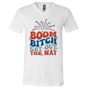 Boom Bitch Get Out The Way Funny 4th Of July V-Neck T-Shirt