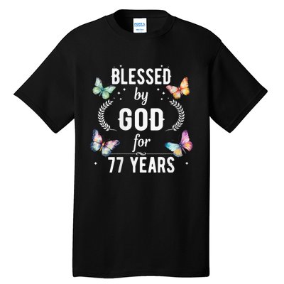 Blessed By God For 77 Years Old Cute Butterfly 77th Birthday Tall T-Shirt