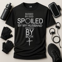 Blessed By God Spoiled By My Husband Protected By Boths Performance Shirt