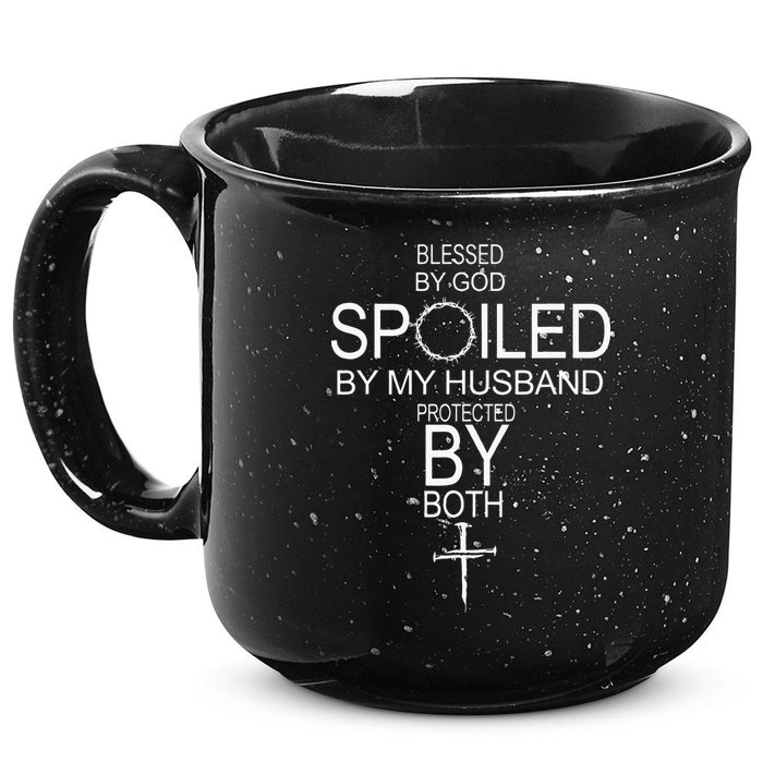 Blessed By God Spoiled By My Husband Protected By Boths 15oz Campfire Ceramic Mug