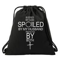 Blessed By God Spoiled By My Husband Protected By Boths Drawstring Bag