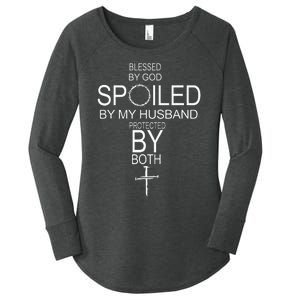 Blessed By God Spoiled By My Husband Protected By Boths Women's Perfect Tri Tunic Long Sleeve Shirt