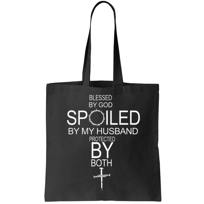 Blessed By God Spoiled By My Husband Protected By Boths Bag