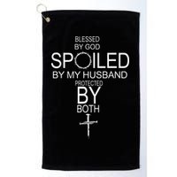 Blessed By God Spoiled By My Husband Protected By Boths Golf Towel