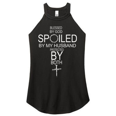 Blessed By God Spoiled By My Husband Protected By Boths Women's Perfect Tri Rocker Tank
