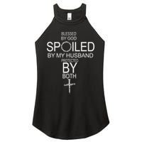 Blessed By God Spoiled By My Husband Protected By Boths Women's Perfect Tri Rocker Tank