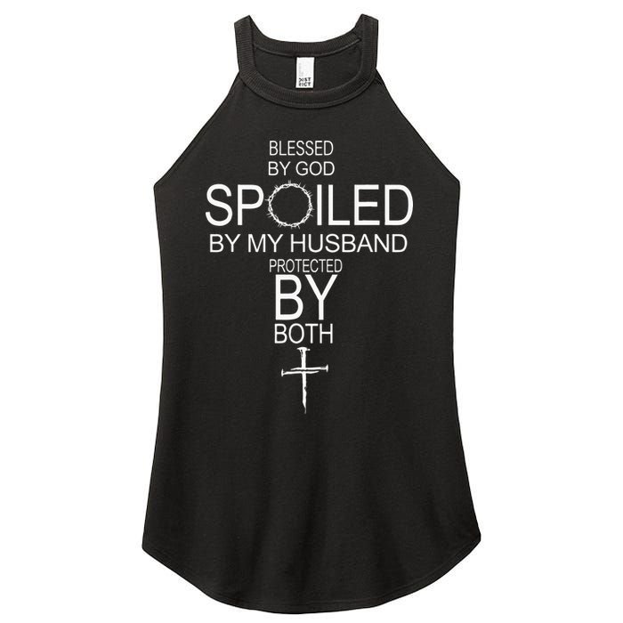 Blessed By God Spoiled By My Husband Protected By Boths Women's Perfect Tri Rocker Tank