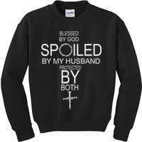 Blessed By God Spoiled By My Husband Protected By Boths Kids Sweatshirt