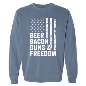 Beer Bacon Guns And Freedom / Usa Bbq American Flag Ing Funny Gift Garment-Dyed Sweatshirt