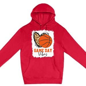 Bleached Basketball Game Day Vibes Basketball Mom Game Day Premium Pullover Hoodie