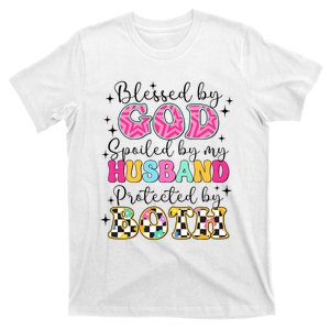 Blessed By God Spoiled By My Husband Protected By Both T-Shirt