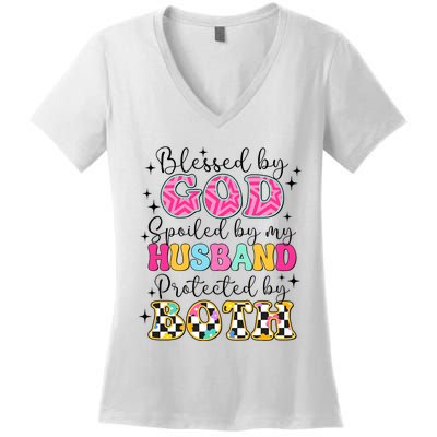 Blessed By God Spoiled By My Husband Protected By Both Women's V-Neck T-Shirt