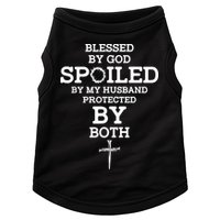 Blessed By God Spoiled By My Husband Protected By Both Funny Doggie Tank