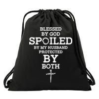 Blessed By God Spoiled By My Husband Protected By Both Funny Drawstring Bag