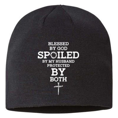 Blessed By God Spoiled By My Husband Protected By Both Funny Sustainable Beanie