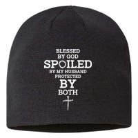 Blessed By God Spoiled By My Husband Protected By Both Funny Sustainable Beanie