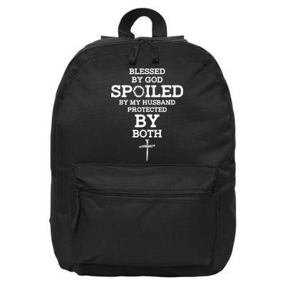 Blessed By God Spoiled By My Husband Protected By Both Funny 16 in Basic Backpack