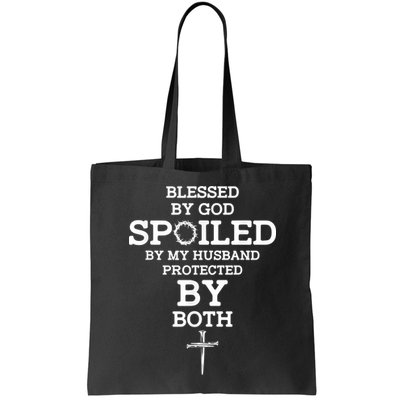 Blessed By God Spoiled By My Husband Protected By Both Funny Bag
