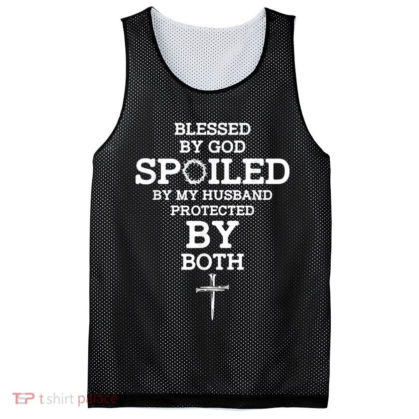 Blessed By God Spoiled By My Husband Protected By Both Funny Mesh Reversible Basketball Jersey Tank