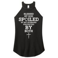 Blessed By God Spoiled By My Husband Protected By Both Funny Women's Perfect Tri Rocker Tank