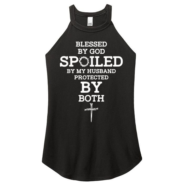 Blessed By God Spoiled By My Husband Protected By Both Funny Women's Perfect Tri Rocker Tank