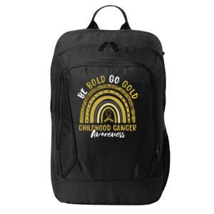 Be Bold Go Gold Childhood Cancer Awareness Rainbow Ribbon City Backpack