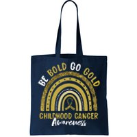 Be Bold Go Gold Childhood Cancer Awareness Rainbow Ribbon Tote Bag