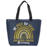 Be Bold Go Gold Childhood Cancer Awareness Rainbow Ribbon Zip Tote Bag