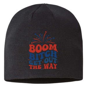 Boom Bitch Get Out The Way Sustainable Beanie