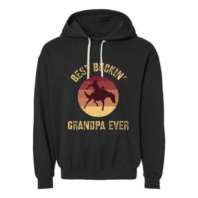 Best Buckin Grandpa Ever Western Rodeo Cowboy Bucking Horse Garment-Dyed Fleece Hoodie