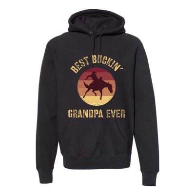 Best Buckin Grandpa Ever Western Rodeo Cowboy Bucking Horse Premium Hoodie