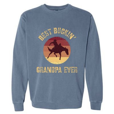 Best Buckin Grandpa Ever Western Rodeo Cowboy Bucking Horse Garment-Dyed Sweatshirt