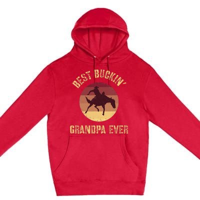 Best Buckin Grandpa Ever Western Rodeo Cowboy Bucking Horse Premium Pullover Hoodie