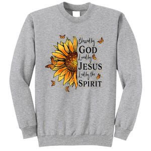 Blessed By God Loved By Jesus Led By The Spirit Sunflower Tall Sweatshirt