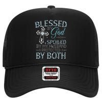 Blessed By God Spoiled By My Husband Protected By Both High Crown Mesh Back Trucker Hat