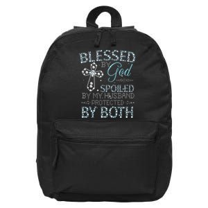 Blessed By God Spoiled By My Husband Protected By Both 16 in Basic Backpack